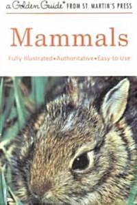 Mammals: A Fully Illustrated, Authoritative and Easy-To-Use Guide (Paperback, Updated)