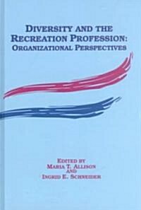 Diversity & the Recreation Profession (Hardcover)