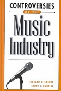 Controversies of the Music Industry (Hardcover)