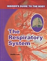 The Respiratory System (Library Binding)