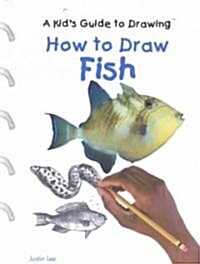 How to Draw Fish (Library Binding)