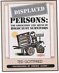 Displaced Persons: Growing Up American After the Holocaust (Library Binding)