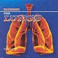 The Lungs (Library Binding)