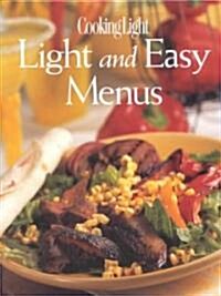 Cooking Light, Light and Easy Menus (Hardcover)
