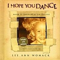 I Hope You Dance [With I Hope You Dance CD] (Hardcover)