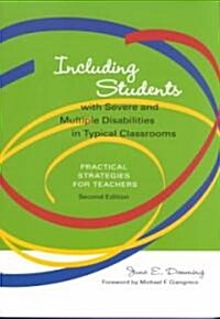 Including Students With Severe and Multiple Disabilities in Typical Classrooms (Paperback, 2nd)