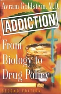 Addiction : From Biology to Drug Policy (Paperback, 2 Revised edition)