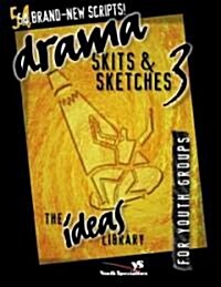 Drama, Skits & Sketches 3: For Youth Groups (Paperback)