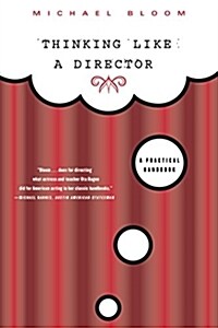 Thinking Like a Director: A Practical Handbook (Paperback)