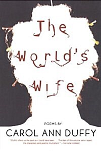 The Worlds Wife: Poems (Paperback)