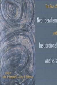 The Rise of Neoliberalism and Institutional Analysis (Paperback)