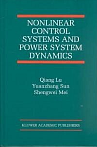 Nonlinear Control Systems and Power System Dynamics (Hardcover)