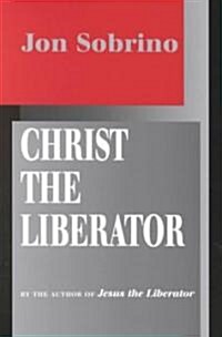 Christ the Liberator: A View from the Victims (Paperback)