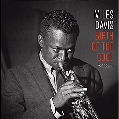 [수입] Miles Davis - Birth Of The Cool [180g LP][Gatefold]