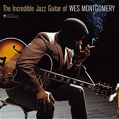 [수입] Wes Montgomery - The Incredible Jazz Guitar Of Wes Montgomery [180g LP][Gatefold]