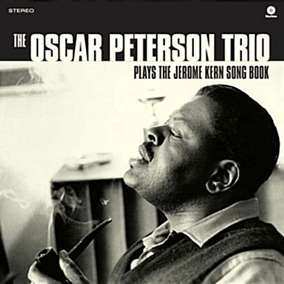 [수입] Oscar Peterson Trio - Plays The Jerome Kern Song Book [180g LP]