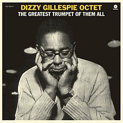 [수입] Dizzy Gillespie Octet - Greatest Trumpet Of Them All [180g LP]