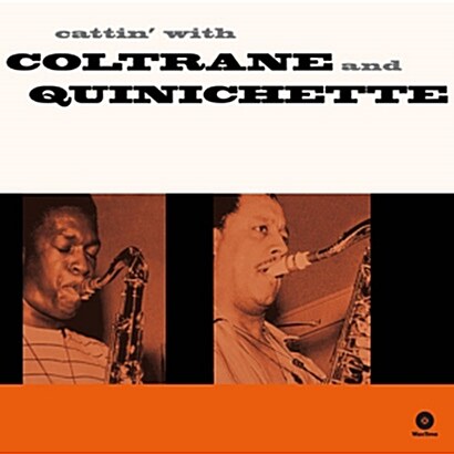 [수입] John Coltrane & Paul Quinichette - Cattin With [180g LP]