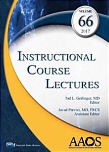 Instructional Course Lectures 2017(Vol.66) (American Academy of Orthopaedic Surgeons)