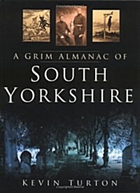 A Grim Almanac of South Yorkshire (Hardcover)