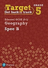 Target Grade 5 Edexcel GCSE (9-1) Geography Spec B Intervention Workbook (Paperback)