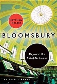 Bloomsbury : Beyond the Establishment (Paperback)