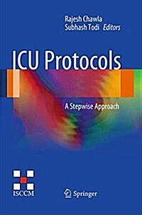 ICU Protocols: A Stepwise Approach (Paperback, Softcover Repri)