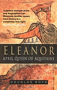 Eleanor : April Queen of Aquitaine (Paperback, New ed)
