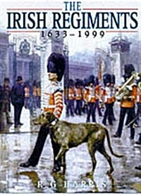 The Irish Regiments, 1683-1999 (Hardcover, 2 Rev ed)