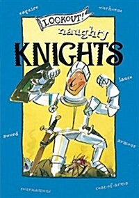 Lookout! Naughty Knights (Paperback)