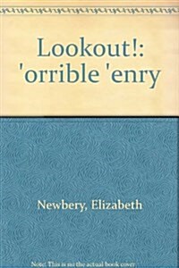 Lookout! Orrible Enry (Paperback)