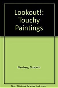 Lookout! Touchy Pictures (Paperback)