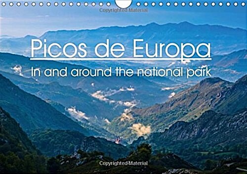 Picos De Europa - in and Around the National Park 2018 : Lush and Craggy at the Same Time, the Picos De Europa are a Beautiful National Park in Northe (Calendar, 4 ed)