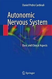 Autonomic Nervous System: Basic and Clinical Aspects (Hardcover, 2018)