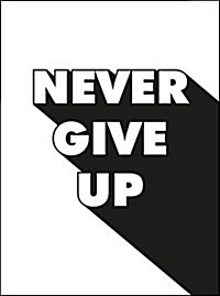 Never Give Up (Hardcover)