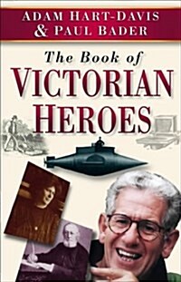 The Book of Victorian Heroes (Paperback)