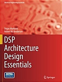 DSP Architecture Design Essentials (Paperback, Softcover Repri)