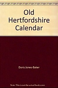 Old Hertfordshire Calendar (Hardcover)