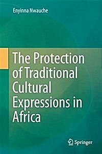 The Protection of Traditional Cultural Expressions in Africa (Hardcover)