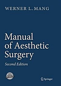Manual of Aesthetic Surgery (Paperback, 2, Softcover Repri)