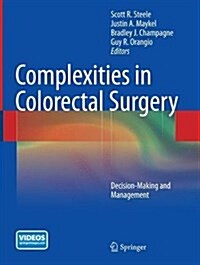 Complexities in Colorectal Surgery: Decision-Making and Management (Paperback, Softcover Repri)