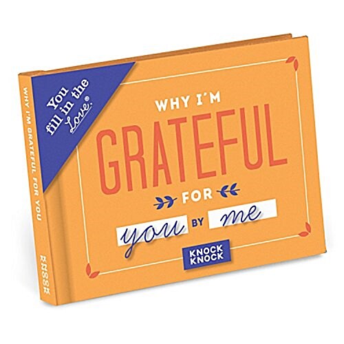 Why Im Grateful for You Fill-in-the-Love Journal (Record book)