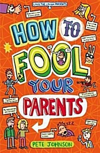 How to Fool Your Parents (Paperback)