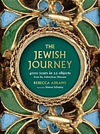 The Jewish Journey : 4000 Years in 22 Objects from the Ashmolean Museum (Paperback)