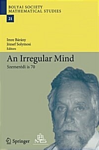 An Irregular Mind: Szemer?i Is 70 (Paperback, Softcover Repri)