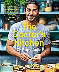 The Doctor’s Kitchen: Supercharge your health with 100 delicious everyday recipes (Paperback)