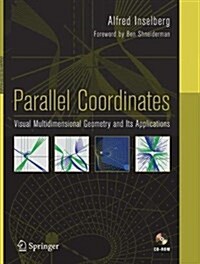 Parallel Coordinates: Visual Multidimensional Geometry and Its Applications (Paperback, Softcover Repri)