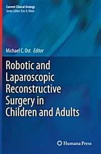 Robotic and Laparoscopic Reconstructive Surgery in Children and Adults (Paperback, Softcover Repri)