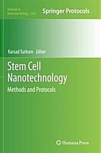 Stem Cell Nanotechnology: Methods and Protocols (Paperback, Softcover Repri)