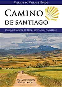 Camino de Santiago (Village to Village Guide) : Camino Frances : St Jean - Santiago - Finisterre (Paperback, 4 Rev ed)